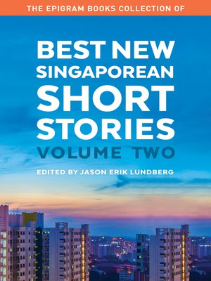 cover image of The Epigram Books Collection of Best New Singaporean Short Stories, Volume Two